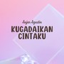 Kugadaikan Cintaku