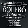 Tributo al Bolero Cubano: Madre No Me Pidas / Todo en Conjunto / Tú Mi Afinidad / La Vida Es una Semana