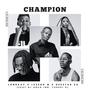 Champion (feat. Lesego M, Tshepi P, Dj Arch Jnr & Deestar ZA)