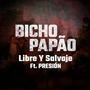 Libre y Salvaje (feat. Presión)