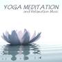 Yoga Meditation and Relaxation Music