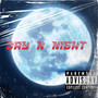 Day N' Night (Explicit)