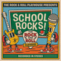 SCHOOL ROCKS!