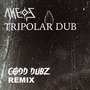 Tripolar Dub (Codd Dubz Remix)