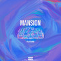 Mansion (Explicit)