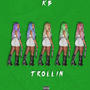 Trollin' (Explicit)