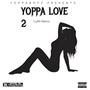 Yoppa Love 2 (Explicit)