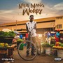 Nteh Mang Worry (Explicit)