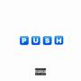 Push (feat. LaFlareboi & 1freshly) [Explicit]