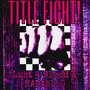 TITLE FIGHT (feat. NADA5150) [Explicit]