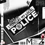 destroy your local police (feat. triplesixdelete) [Explicit]