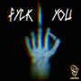 FYCK YOU (Explicit)