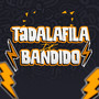 Tadalafita de Bandido (Explicit)