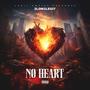 No Heart (Explicit)