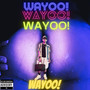 Wayoo (Explicit)