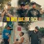 Tu Dice Que Fue Facil (feat. Ronny Rodriguez)