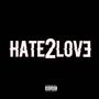 Hate2Love (Explicit)