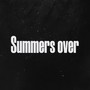 Summers Over