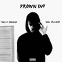 DROWN OUT (Explicit)