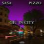 GIÙ IN CITY (feat. Pizzo) [Explicit]