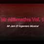 Mr Alternative, Vol. 1