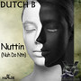 Nuttin (Nuh Do Ntn) - Single