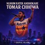 Nijhum Rater Andhokare Tomar Chhowa