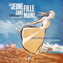 La jeune fille sans mains (The Girl Without Hands) [Original Motion Picture Soundtrack]