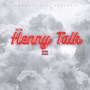 Henny Talk (Explicit)