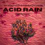 Acid Rain (feat. TrxCidy !! & The Ghost) [Explicit]