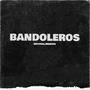 Bandoleros (feat. MGK666) [Explicit]