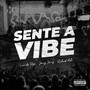 Sente a Vibe (Explicit)