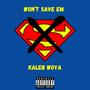 Won't Save Em (Explicit)