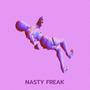 Nasty Freak (feat. Tylor Rose) [Explicit]