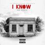 I KNOW (Explicit)