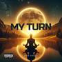 My Turn (Explicit)