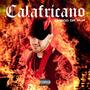 CALAFRICANO (feat. iLL Papi) [Explicit]