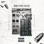 Brand New (feat. BankrollZay) [Explicit]