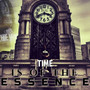 Time Is Of The Essence (Explicit)