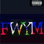 FWYM (feat. RoodMaker) [Explicit]