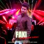 FAKI (feat. Shishir Royedad, Sazhmaan Nanda, Nisha Haque, Dilruba & Rudra Saha) [Explicit]