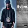 Dont Bother Me (Explicit)