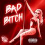 Bad ***** (feat. Dr.Edwin, Rude Dogg & Cali Green) [559 Remix] [Explicit]