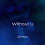 Without U