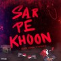 Sar Pe Khoon