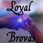 Loyal Brovas (Explicit)