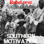 Southern Motivation (Exordium) [Explicit]