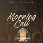 Morning Call (Twi Worship Medley)