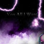 You All I Want (Lu Yung) [Explicit]