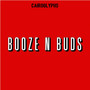Booze 'n Buds (Explicit)